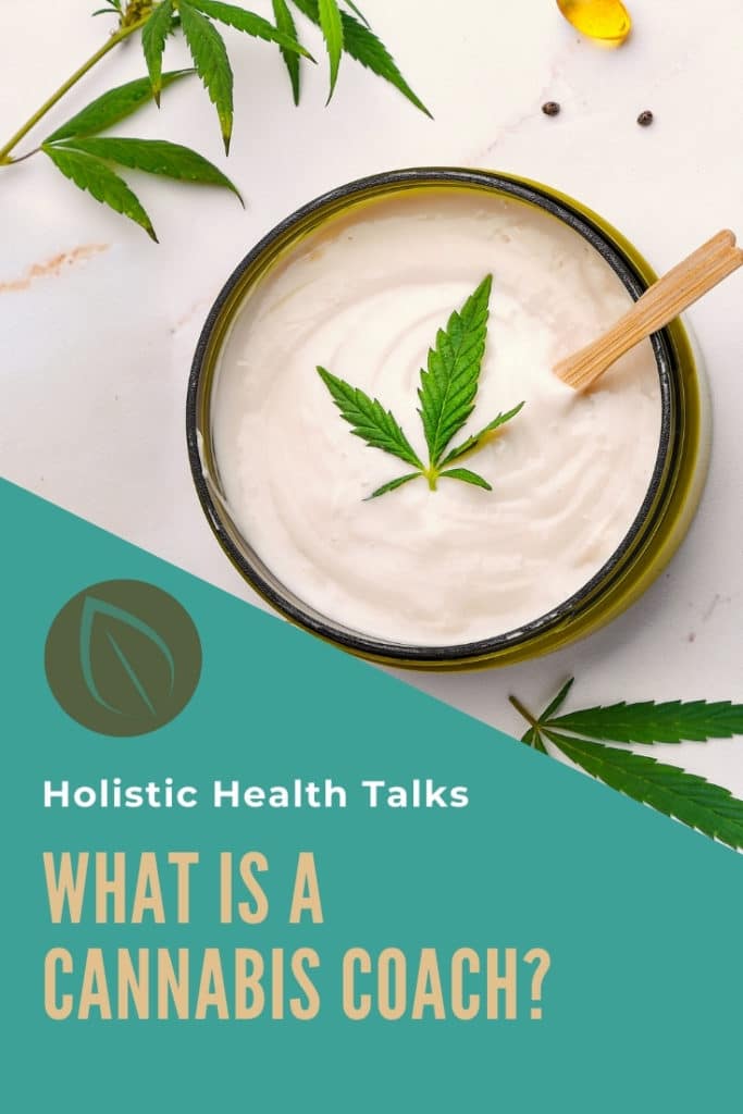 Learn the Benefits of a Certified Cannabis Coach Holistic
