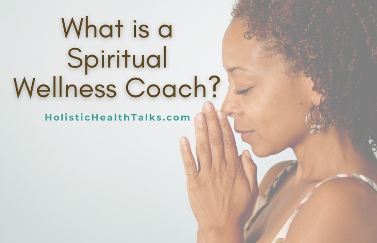 What is a Spiritual Wellness Coach