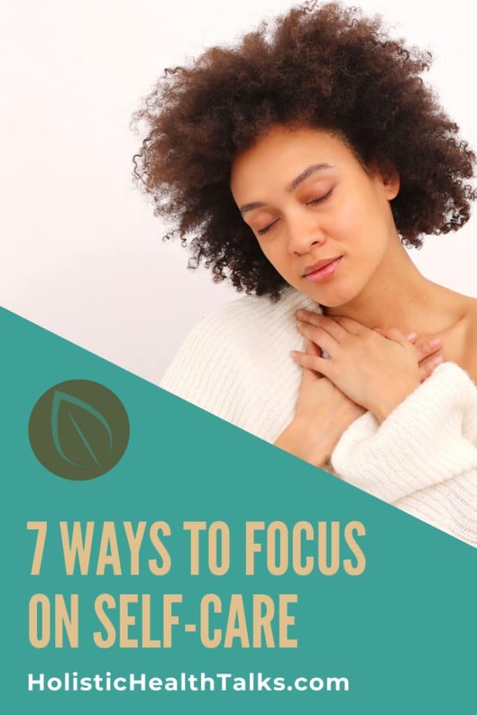 7 Ways to Focus on Self-Care - Meditation, Aromatherapy and More ...