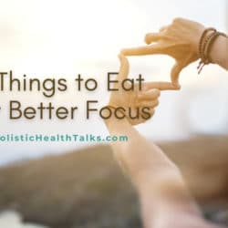 9 Things to Eat for Better Focus (1)