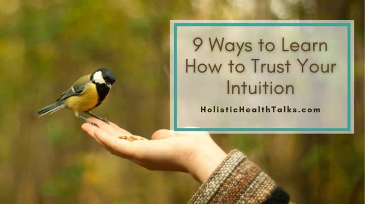 How to Trust Your Intuition