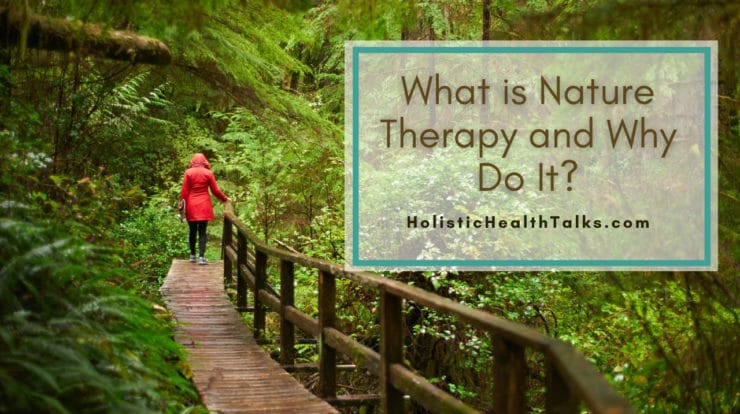 What is Nature Therapy
