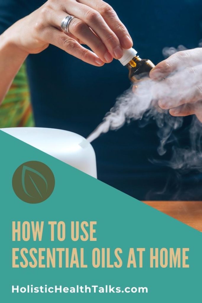 How to Use Essential Oils At Home