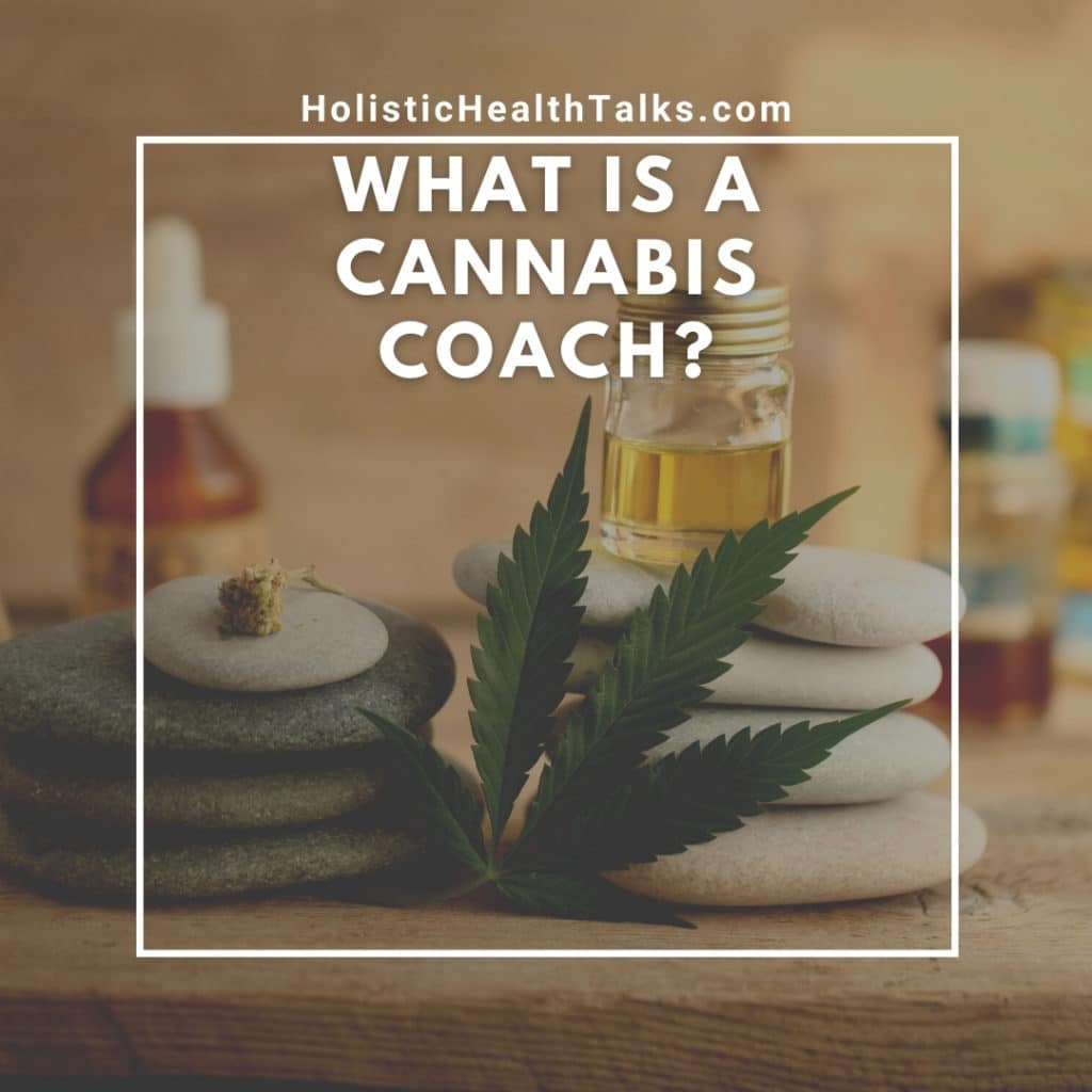 What is a Cannabis Coach
